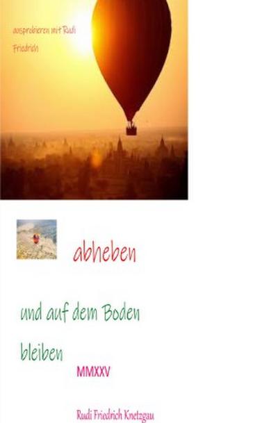 Abheben und trotzdem auf dem Boden bleiben