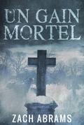 Un Gain Mortel