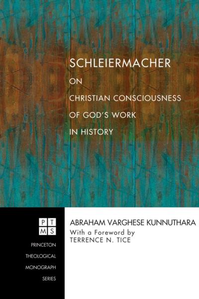 Schleiermacher on Christian Consciousness of God’s Work in History