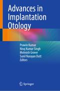 Advances in Implantation Otology