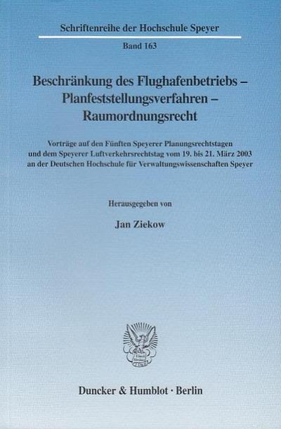 Beschränkung des Flughafenbetriebs - Planfeststellungsverfahren - Raumordnungsrecht.