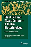 Plant Cell and Tissue Culture - A Tool in Biotechnology