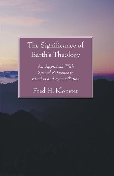 The Significance of Barth’s Theology