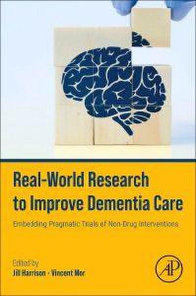 Real-World Research to Improve Dementia Care