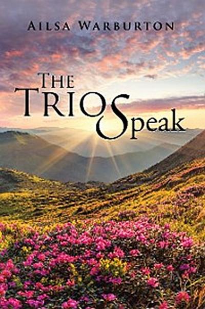 The Trio Speak