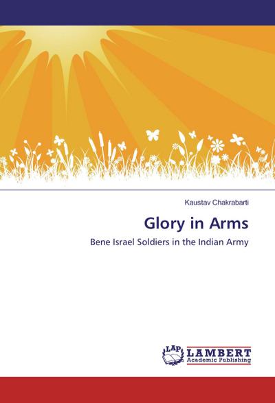 Glory in Arms - Kaustav Chakrabarti