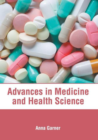 Advances in Medicine and Health Science