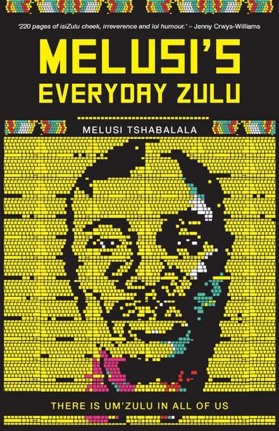 MELUSI’S EVERYDAY ZULU