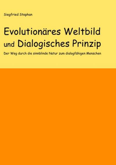 Evolutionäres Weltbild und Dialogisches Prinzip