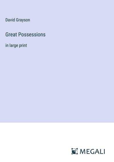 Great Possessions