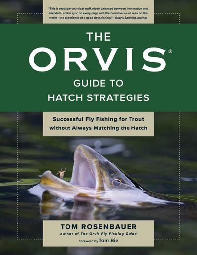 Orvis Guide to Hatch Strategies