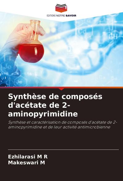 Synthèse de composés d’acétate de 2-aminopyrimidine