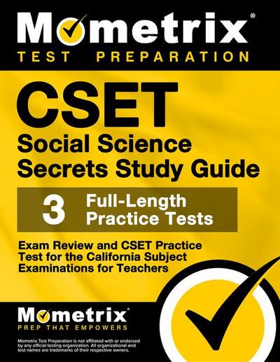 CSET Social Science Secrets Study Guide - Exam Review and CSET Practice Test for the California Subject Examinations for Teachers