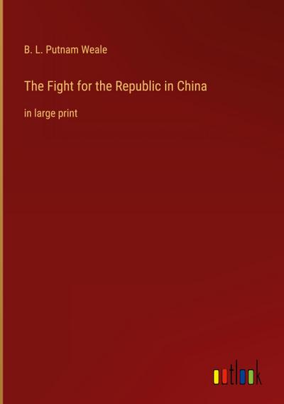 The Fight for the Republic in China