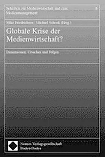 Globale Krise der Medienwirtschaft?