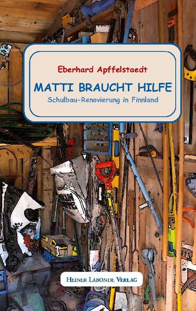 Matti braucht Hilfe