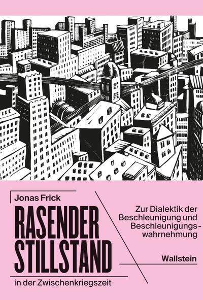 Frick,Rasender Stillstand