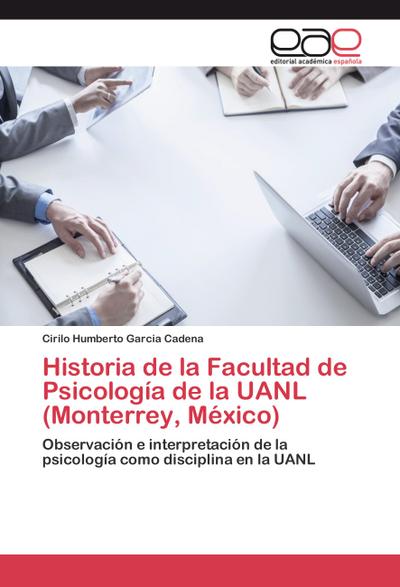 Historia de la Facultad de Psicología de la UANL (Monterrey, México)