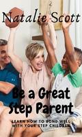 be a great step parent