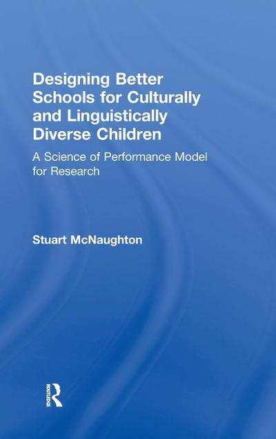 Designing Better Schools for Culturally and Linguistically Diverse Children