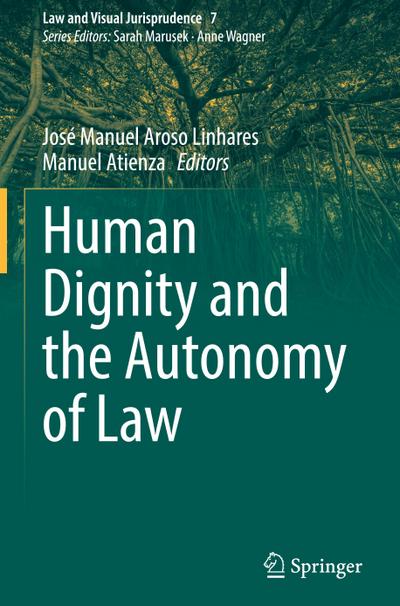Human Dignity and the Autonomy of Law