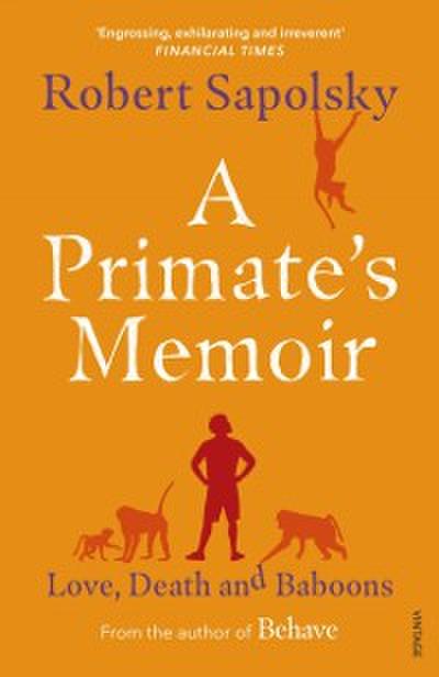A Primate’’s Memoir