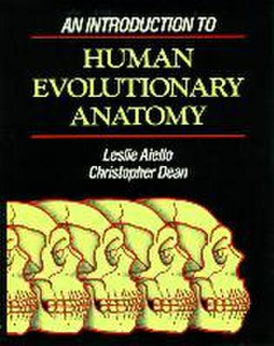 An Introduction to Human Evolutionary Anatomy