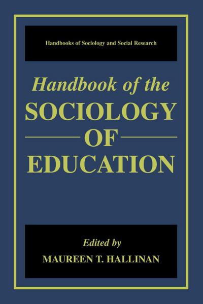 Handbook of the Sociology of Education