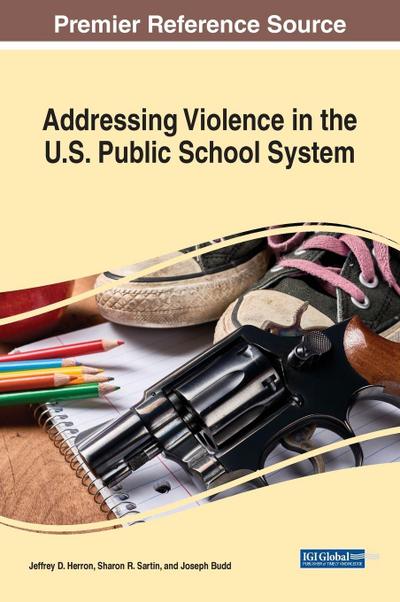 Addressing Violence in the U.S. Public School System