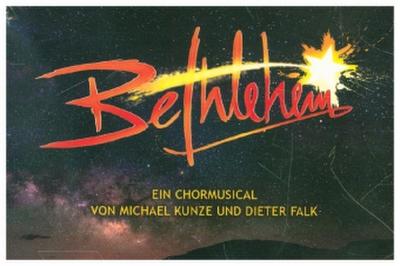 Bethlehem - Ein Chormusical, 2 Audio-CD