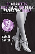 Of Cigarettes, High Heels, and Other Interesting Things