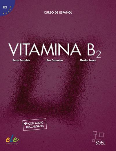 Vitamina B2: Curso de español / Kursbuch mit Code
