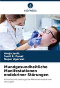 Mundgesundheitliche Manifestationen endokriner Störungen