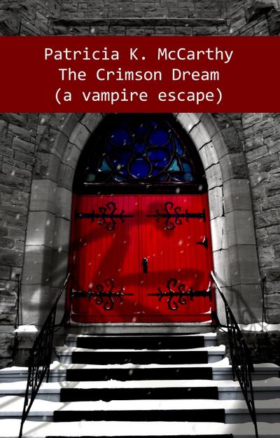 Crimson Dream (A Vampire Escape)