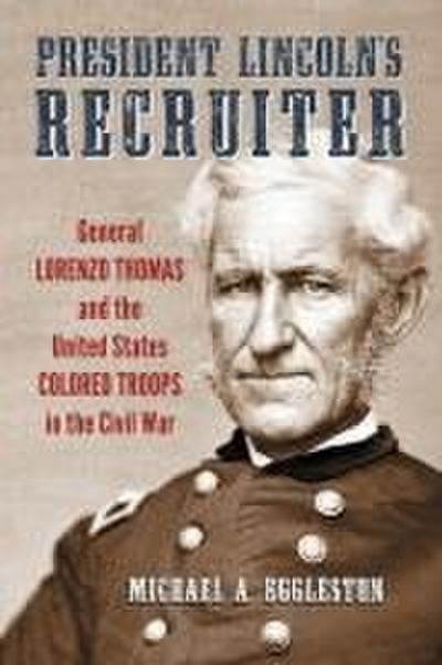 President Lincoln’s Recruiter