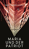 Maria und der Patriot: Polit-Thriller