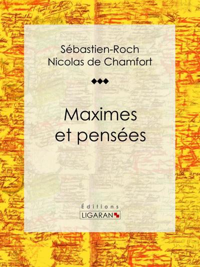 Maximes et pensées