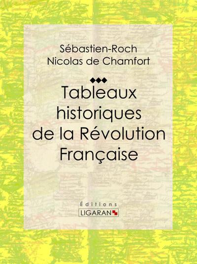 Tableaux historiques de la Révolution Française