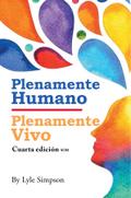 Plenamente Humano / Plenamente Vivo