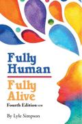 Fully Human/ Fully Alive