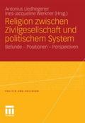 Religion zwischen Zivilgesellschaft und politischem System