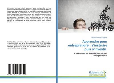 Apprendre pour entreprendre : s’instruire puis s’investir