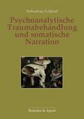 Psychoanalytische Traumabehandlung und somatische 
