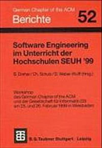 Software Engineering im Unterricht der Hochschulen, SEUH ’99