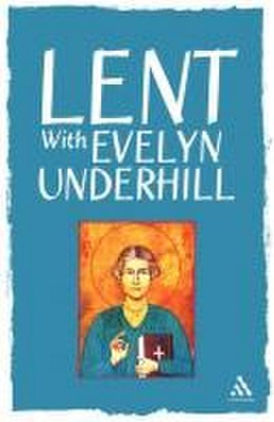Lent with Evelyn Underhill