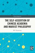 The Self-assertion of Chinese Academia and Marxist Philosophy