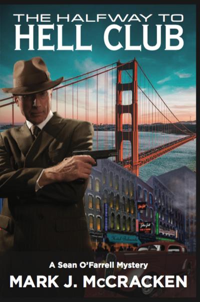 The Halfway to Hell Club (A Sean O’Farrell Mystery, #1)