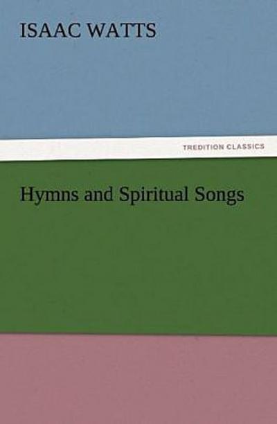 Hymns and Spiritual Songs