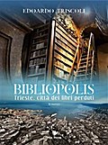 BIBLIOPOLIS. Trieste, città dei libri perduti