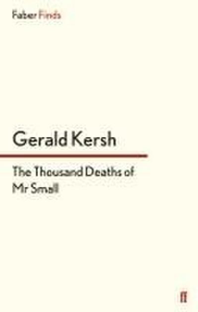 The Thousand Deaths of Mr Small